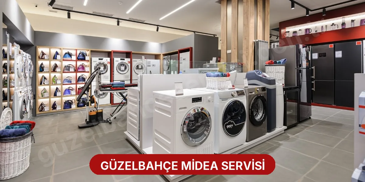 Güzelbahçe Midea Servisi